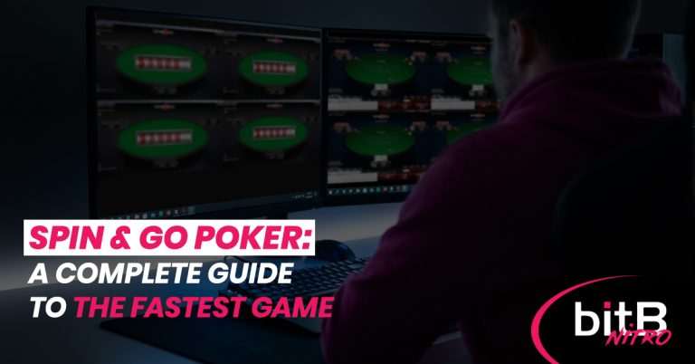 A poker player multi-tabling Spin & Go games across two monitors in a dark room, with the text "Spin & Go Poker: A Complete Guide to the Fastest Game" overlaid, alongside the bitB Nitro logo.