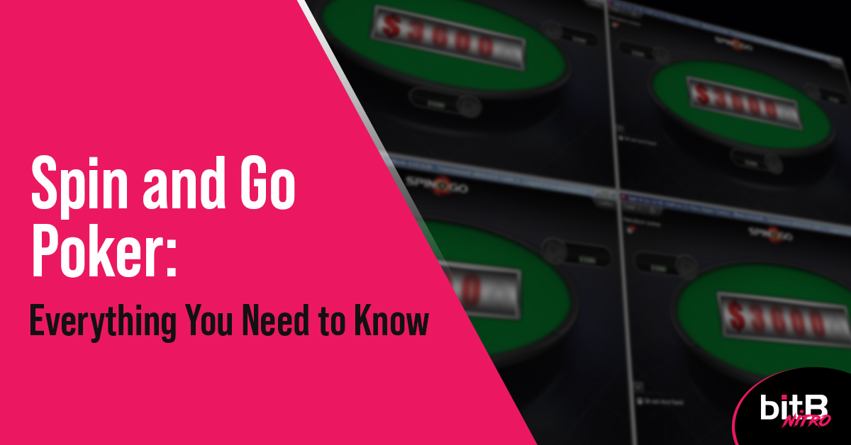 Spin and Go Poker : Everything You Need to Know