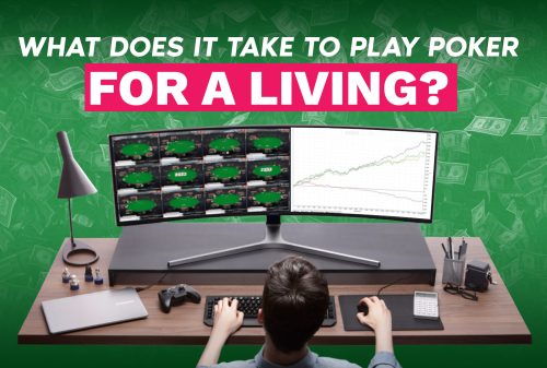 What does it take to play poker for a living?