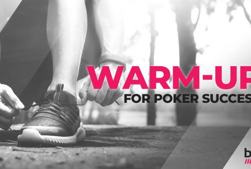 Little known ways to warm-up for poker sucess